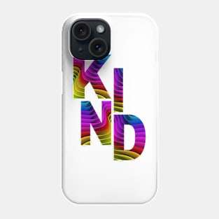 Kind Phone Case