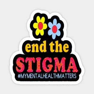 End The Stigma #MYMENTALHEALTHMATTERS Awareness Magnet