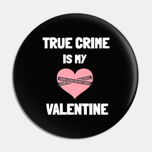 True Crime Valentines Pin