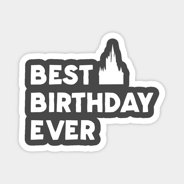 Best Birthday Ever Magnet by destinationvacation