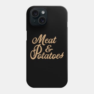 Meat & Potatoes Simple Holiday Food Phone Case