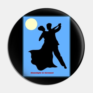 Moonlight in Vermont Song Musical Silhouette Dance Couple Print Pin