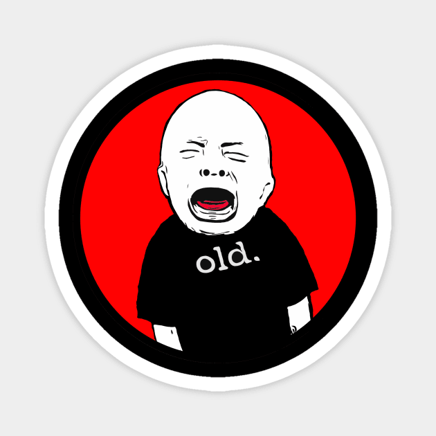 Big Old Baby Magnet by CrankyPete Tees