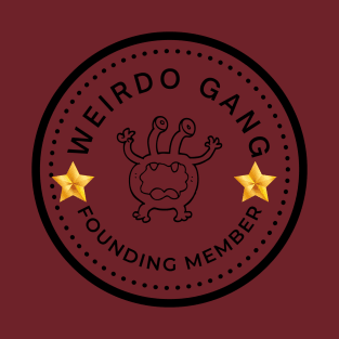 Weirdo gang founding member T-Shirt