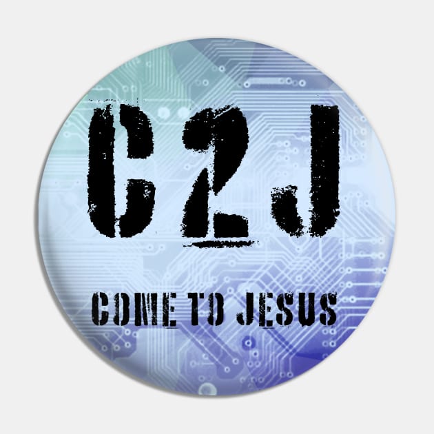 C2J Come To Jesus Matthew 11:28 - cyber tech Pin by threadsjam