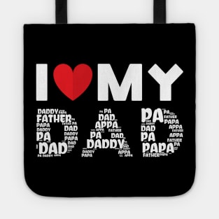I Love My Dad Tote