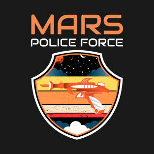 Police Force Mars T-Shirt