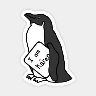 Cute Penguin with Karen Meme Sign Magnet