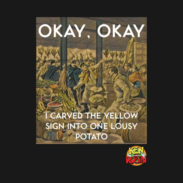 Yellow Sign Potato by kenrobin