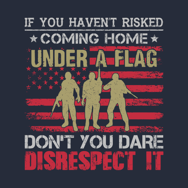 Don't Disrespect the Flag by Mystik Media LLC