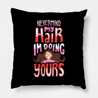 Funny Hair Stylist Gift Pillow