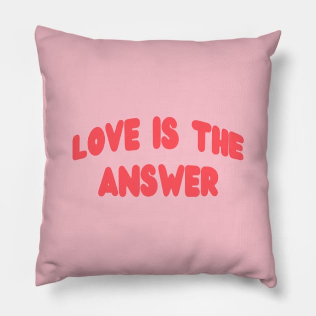 Love is The Answer Pillow by yayor