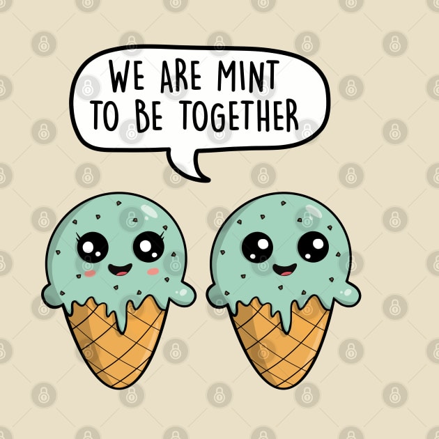 We are mint to be together by LEFD Designs