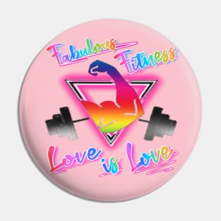 FABULOUS FITNESS LOVE IS LOVE Pin