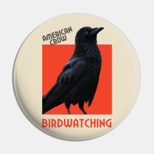 Birdwatching. American Crow Pin