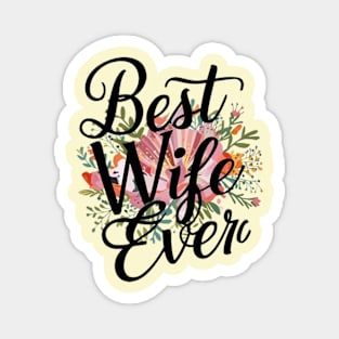 Best wife ever Magnet