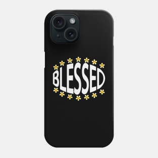 Blessed typography artwork Phone Case