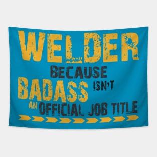 welder because badass Tapestry