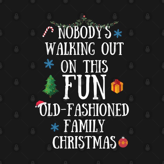 Nobodys Walking Out On This Fun Old-Fashioned Family Christmas by Zen Cosmos Official