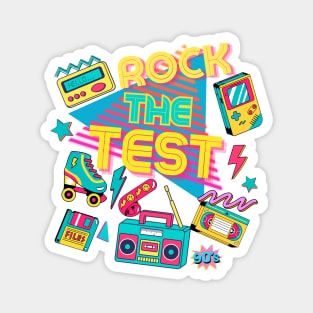 Rock The Test Vintage Retro Back To 90's Testing Day Teacher Magnet