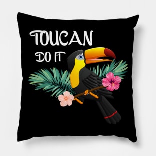 Toucan Do It, Tropical Bird Motivational Pillow