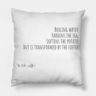 be like coffee Pillow