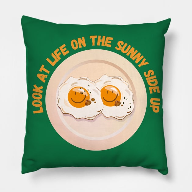 Look at Life on the Sunny Side Up - Funny Egg Puns Humor Pillow by Millusti