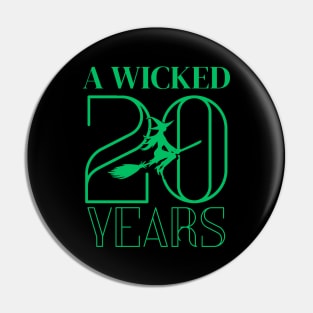 A Wicked 20 Years Pin