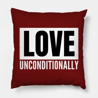 love unconditionally Pillow