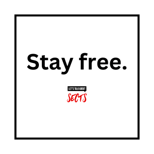 Stay free T-Shirt