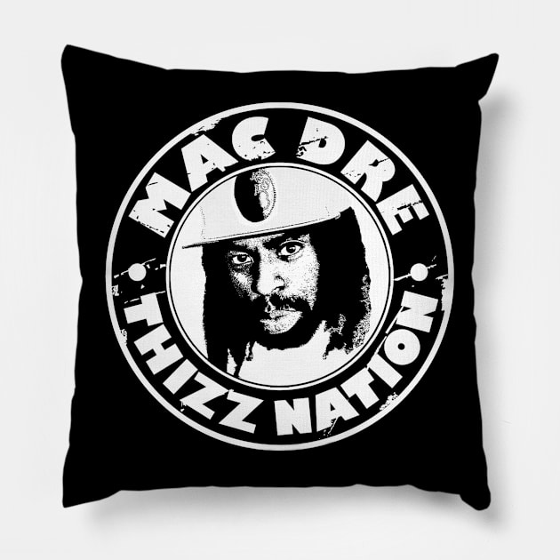 Mac Dre Thizz Nation Pillow by Dysfunctional Tee Shop