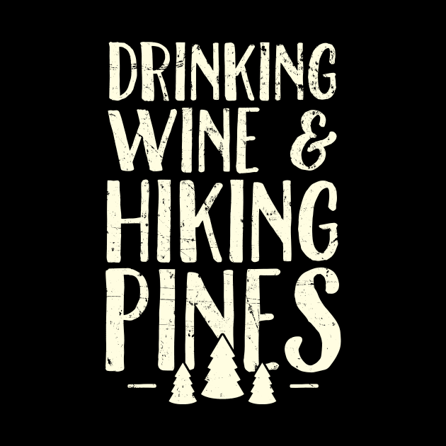 Drinking wine and hiking pines by captainmood
