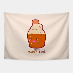 Maybe It's Maplelline Tapestry