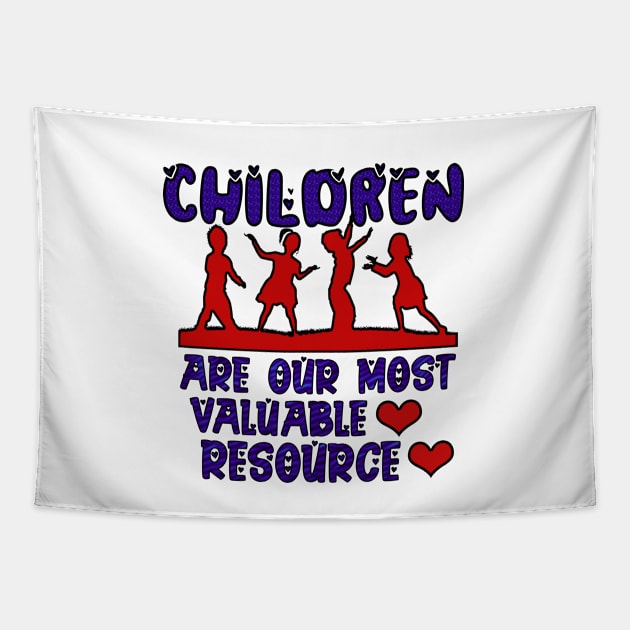 Children are our most valuable resource Tapestry by waseem