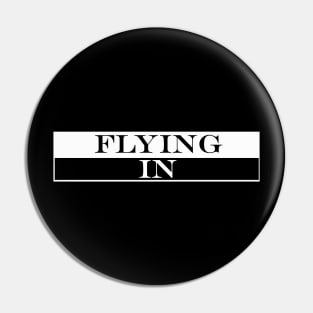 flying in Pin