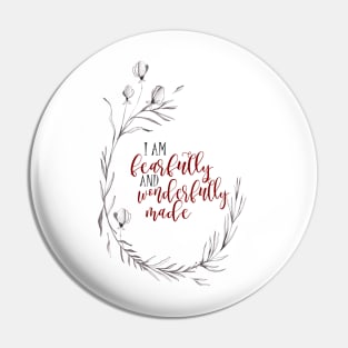 Fearfully and wonderfully made Pin