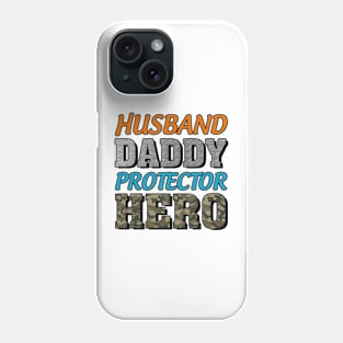 Husband Daddy Protector Hero Phone Case