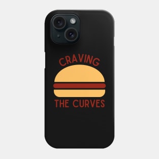 Craving the curves (1) Phone Case