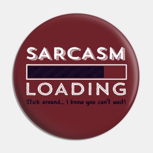 Sarcasm loading Pin