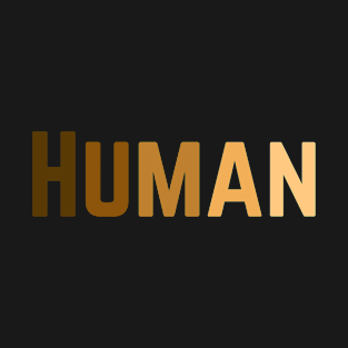 Human | Love All Skin Colors T-Shirt