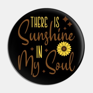 there is sunghine in my soul Pin