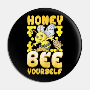 Honey Bee Yourself Pin