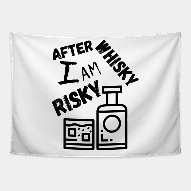 After Whisky I am Risky Tapestry by RIVEofficial