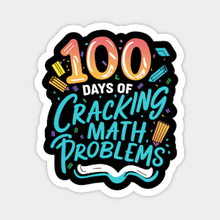 100 Days of cracking math problems Magnet