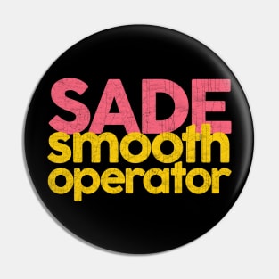 Smooth Operator Pin