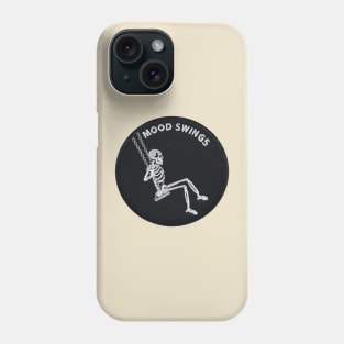 Mood Swings Skeleton Phone Case