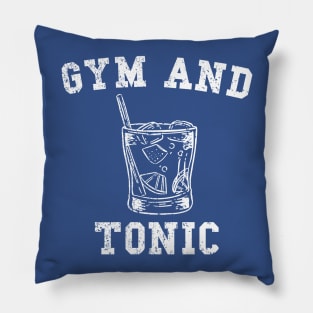 Fun Gym and Tonic distressed design Pillow