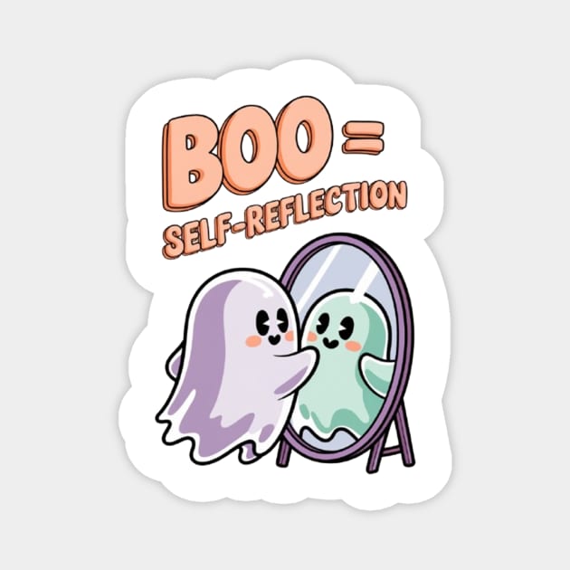 Boo = Self-Reflection Magnet by Fauzi's Store