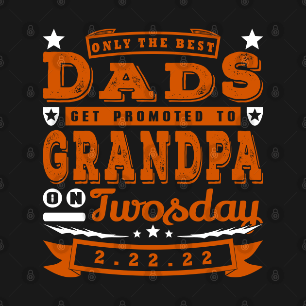 Promoted To Grandpa on Twosday Typography White Brown Text by JaussZ