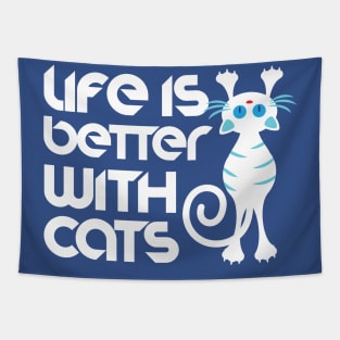 Life Is Better With Cats Tapestry